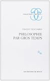 Philosophie Par Gros Temps