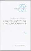 Ce que nous voyons, ce qui nous regarde
