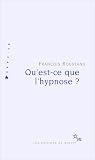 Questce Que Lhypnose 
