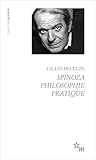 Spinoza. : Philosophie Pratique