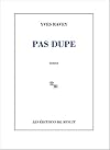 Pas dupe