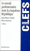 Le travail parlementaire sous la cinquième République