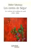 Les Contes De S%C3%A9gur : Les Coulisses De La Politique De Sant%C3%A9 (1988 2006)