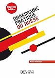 Grammaire Pratique Du Russe Morphologie Et Syntaxe