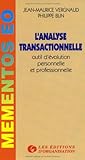 Lanalyse Transactionnelle Outil Dvolution Personnelle Et Professionnelle