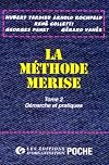 LA METHODE MERISE. Tome 2, Démarches et pratiques