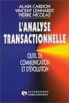 L'analyse Transactionnelle: Outil De Communication Et D'évolution