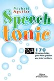 Speech Tonic 170 Histoires Droles Pour Faire Ptiller Vos Interventions