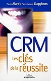 Crm   Les Cl%C3%A9s De La R%C3%A9ussite