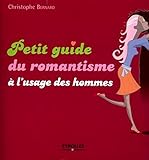 Petit Guide Du Romantisme %C3%A0 L'usage Des Hommes