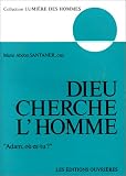 Dieu Cherche Lhomme Adam O Estu 