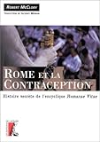 Rome Et La Contraception Histoire Secrte De Lencyclique Humanae Vitae
