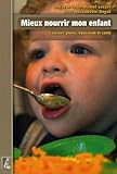 Mieux Nourrir Mon Enfant