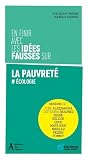 En finir avec les idées fausses sur la pauvreté
