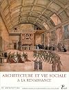 Architecture et vie sociale : l'organisation intérieure des grandes demeures à la fin du Moyen Age et à la Renaissance : actes du colloque tenu à Tours du 6 au 10 juin 1988