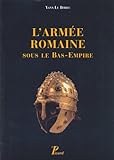 L'arm%C3%A9e Romaine Sous Le Bas Empire