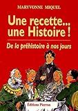 Une Recette : Une Histoire De La Pr%C3%A9histoire %C3%A0 Nos Jours