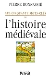 Les Cinquante Motscls De Lhistoire Mdivale