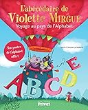 Labcdaire De Violette Mirgue Voyage Au Pays De Lalphabet