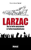 Larzac De La Lutte Paysanne %C3%A0 L'altermondialisme