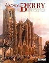 Histoire du Berry - Pays et villes de France
