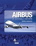 Airbus : La V%C3%A9ritable Histoire