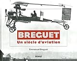 Breguet : Un Si%C3%A8cle D'aviation