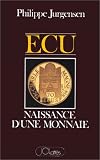 Écu. Naissance d'une monnaie