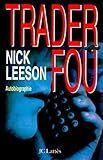 Trader Fou : Autobiographie