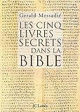 Les Cinq Livres Secrets Dans La Bible