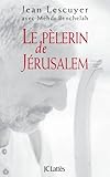 Le P%C3%A9lerin De J%C3%A9rusalem
