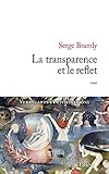 La Transparence Et Le Reflet
