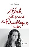 Allah Est Grand La Rpublique Aussi