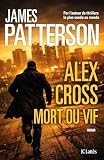 (L)Alex Cross mort ou vif