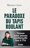 Le paradoxe du tapis roulant
