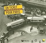 Un Ticket Pour Paris : Un Si%C3%A8cle De Bus Et De M%C3%A9tro