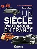 Un Siecle D'automobile En France