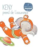 Keny Prend De L'assurance (les Emoti Contes : La Confiance En Soi)