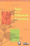 Flore De La Polynsie Francaise Volume 2