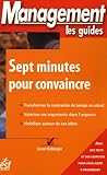 Sept Minutes Pour Convaincre