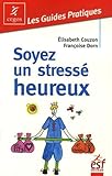 Soyez Un Stress%C3%A9 Heureux