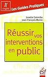R%C3%A9ussir Vos Interventions En Public : 