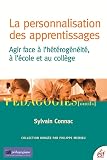 La Personnalisation Des Apprentissages : Agir Face %C3%A0 L'h%C3%A9t%C3%A9rog%C3%A9n%C3%A9it%C3%A9, %C3%A0 L'%C3%A9cole Et Au Coll%C3%A8ge