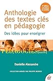 Anthologie Des Textes Cls En Pdagogie Des Ides Pour Enseigner