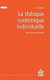 La Thrapie Systmique Individuelle Une Clinique Actuelle