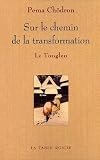 Sur Le Chemin De La Transformation Le Tonglen