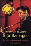 6 Juillet 1954: Le Jour O%C3%B9 La Musique Bascula