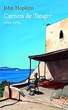 Carnets De Tanger: (1962 1979)