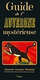 Guide De Lauvergne Mystrieuse