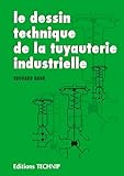 Le Dessin Technique De La Tuyauterie Industrielle